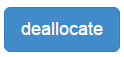 Deallocate button